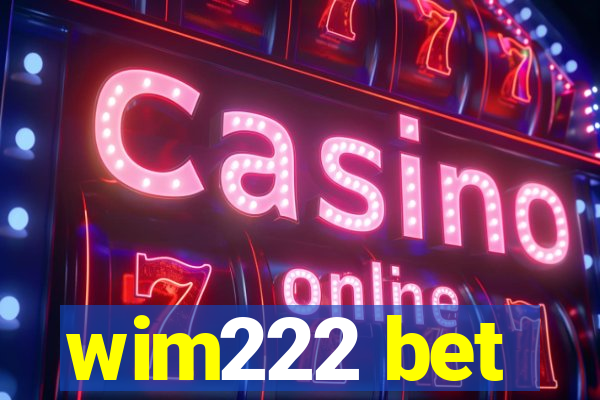 wim222 bet